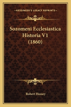 Paperback Sozomeni Ecclesiastica Historia V1 (1860) [Latin] Book