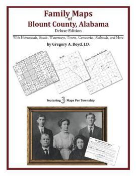 Paperback Family Maps of Blount County, Alabama, Deluxe Edition Book