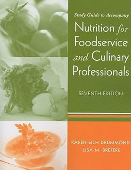 Paperback Study Guide to Accompany Nutrition for Foodservice and Culinary Professionals Book