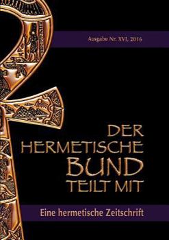 Der hermetische Bund teilt mit: Hermetische Zeitschrift Nr. 4/2014