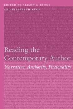 Hardcover Reading the Contemporary Author: Narrative, Authority, Fictionality Book