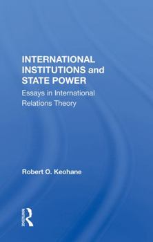 Paperback International Institutions and State Power: Essays in International Relations Theory Book