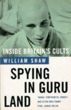 Paperback Spying in Guru Land: Inside Britain's Cults Book