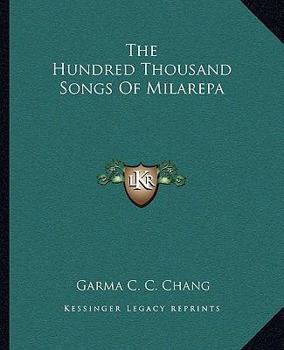 Paperback The Hundred Thousand Songs Of Milarepa Book