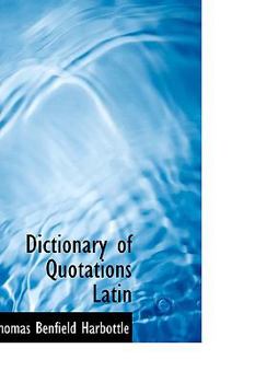 Dictionary of Quotations Latin