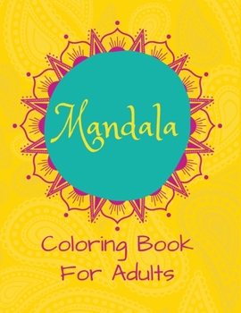Paperback Mandala Coloring Book for Adults: Big Adults Coloring Book Mandala Patterns for Stress Relief Book