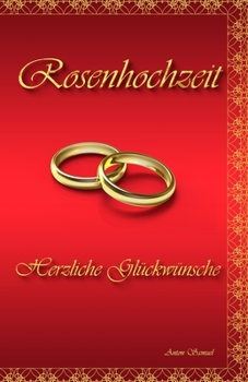 Paperback Rosenhochzeit: Herzliche Gl?ckw?nsche [German] Book