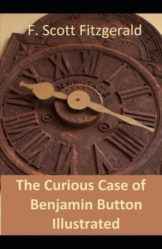 Paperback The Curious Case of Benjamin Button Illustrated Book
