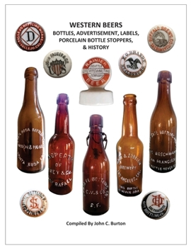 Paperback Western Beers: Bottles, Advertisement, Labels, Porcelain Bottle Stoppers History Book