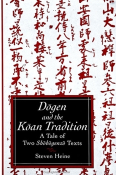 Paperback D&#333;gen and the K&#333;an Tradition: A Tale of Two Sh&#333;b&#333;genz&#333; Texts Book