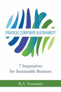 Paperback Strategic Corporate Sustainability: 7 Imperatives for Sustainable Business Book