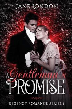 Paperback A Gentleman's Promise: Regency Romance Series 1 Book