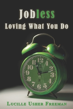 Paperback Jobless: Loving What You Do Book