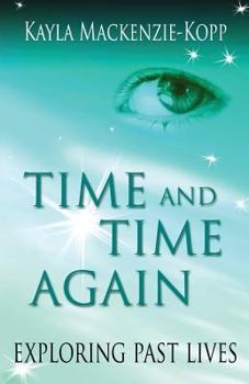 Paperback Time and Time Again - exploring past lives Book