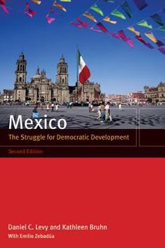 Paperback Mexico: The Struggle for Democratic Development Book