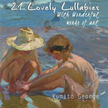 Paperback 21 Lovely Lullabies with Wonderful Works of Art Book
