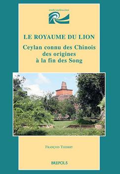 Paperback Le Royaume Du Lion, Ceylan Connu Des Chinois Des Origines a la Fin Des Song [Chinese] Book