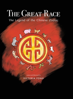 The Great Race: The Legend of the Chinese Zodiac: THe: The Legend of the Chinese Zodiac