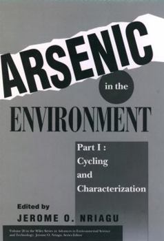 Arsenic in the Environment, Cycling and Characterization (Advances in Environmental Science and Technology)