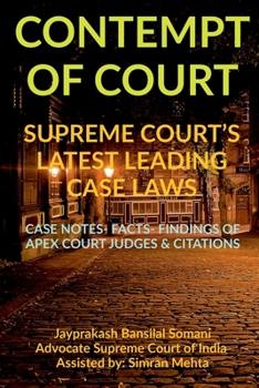 Paperback 'Contempt of Court' Supreme Court's Latest Leading Case Laws: Case Notes- Facts- Findings of Apex Court Judges & Citations Book