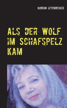 Paperback Als der Wolf im Schafspelz kam [German] Book