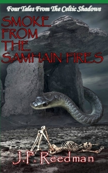 Paperback Smoke from the Samhain Fires: Four Tales from the Celtic Shadows Book