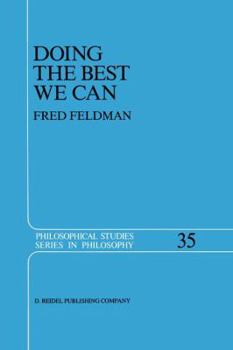 Paperback Doing the Best We Can: An Essay in Informal Deontic Logic Book