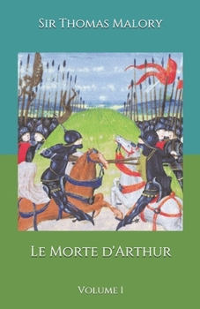 Paperback Le Morte d'Arthur: Volume 1 Book