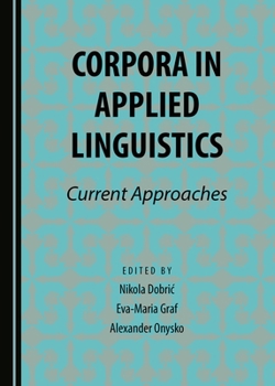 Hardcover Corpora in Applied Linguistics: Current Approaches Book