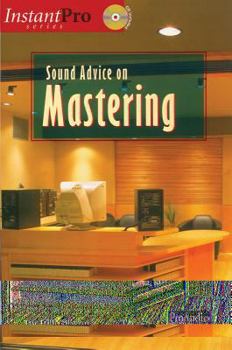 Paperback Sound Advice on Mastering [With CDROM] Book