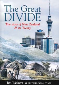 Paperback The Great Divide: The Story of New Zealand & Its Treaty Book