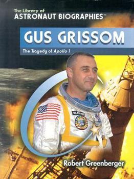 Library Binding Gus Grissom: The Tragedy of Apollo 1 Book