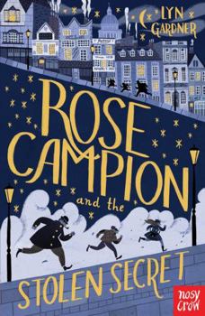 Rose Campion and the Stolen Secret - Book #1 of the Campion Mysteries