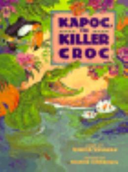 Hardcover Kapoc: The Killer Croc (Animal Fair Series) Book