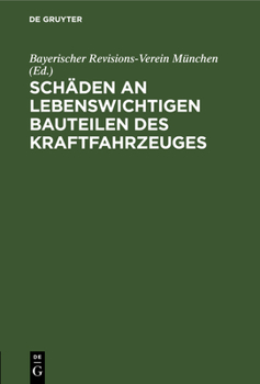 Hardcover Schäden an Lebenswichtigen Bauteilen Des Kraftfahrzeuges [German] Book