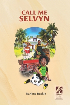 Paperback Call Me Selvyn: A Novel Inspired By My Life In Jamaica Book