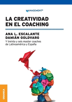 Creatividad en el coacihng, La (Spanish Edition)