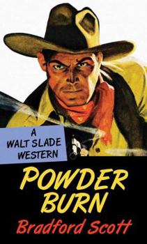 Library Binding Powder Burn: A Walt Slade Western [Large Print] Book