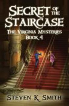 Secret of the Staircase - Book #4 of the Virginia Mysteries