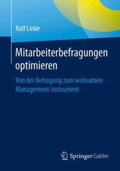 Paperback Mitarbeiterbefragungen Optimieren: Von Der Befragung Zum Wirksamen Management-Instrument [German] Book