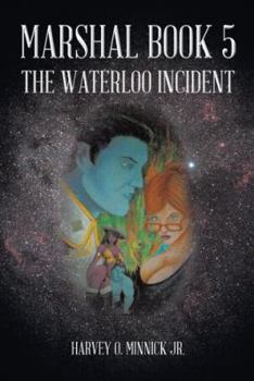 Paperback Marshal Book 5: The Waterloo Incident Book
