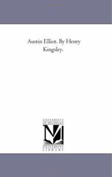 Paperback Austin Elliot. by Henry Kingsley. Book