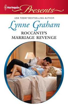 Roccanti's Marriage Revenge - Book #1 of the Marriage by Command