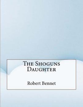 Paperback The Shoguns Daughter Book