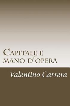 Paperback Capitale e mano d'opera [Italian] Book