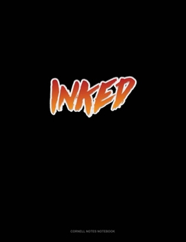 Inked: Cornell Notes Notebook