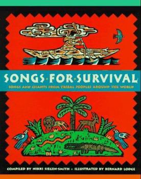 Hardcover Songs for Survival: Songs and Chants from Tribal Peoples Around the World Book