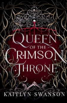 Queen of the Crimson Throne (Queen of Blood and Stardust) - Book #2 of the Queen of Blood and Stardust