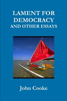 Paperback Lament for Democracy and Other Essays Book