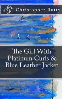 Paperback The Girl With Platinum Curls & Blue Leather Jacket Book